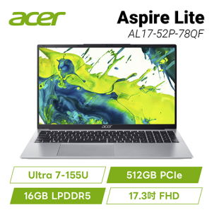 acer Aspire Lite AL17-52P-78QF 銀 宏碁高效能筆電/Ultra 7-155U/16GB LPDDR5/512GB PCIe/17.3吋 FHD/W11