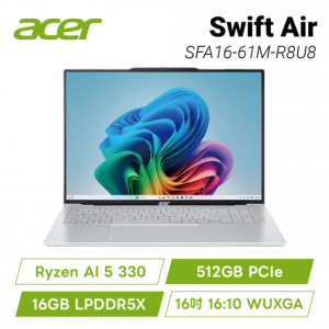 acer Swift Air SFA16-61M-R8U8 銀 宏碁時尚輕纖筆電/Ryzen AI 5 330/16GB LPDDR5/512GB PCIe/16吋 16:10 WUXGA/W11/含原廠包包及滑鼠