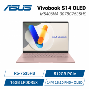 ASUS Vivobook S14 OLED M5406NA-0078C7535HS 玫瑰金 華碩時尚OLED輕薄高效AI筆電/R5-7535HS/16GB LPDDR5X/512GB PCIe/14吋 16:10 FHD+ OLED/W11/含原廠包包及滑鼠【福利品出清】