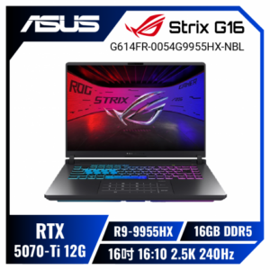 ASUS ROG Strix G16 G614FR-0054G9955HX-NBL 電光綠 華碩經典潮流電競筆電/R9-9955HX/RTX5070Ti 12G/16GB DDR5/1TB PCIe/16吋 16:10 2.5K 240Hz/W11/含ROG後背包及電競滑鼠