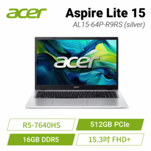 acer lite AL15-64P-R9RS 銀 宏碁高效能筆電/R5-7640HS/16GB DDR5/512GB PCIe/15.3吋 FHD+/W11