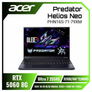 【32G升級版】acer Predator Helios Neo PHN16S-71-79XM 宏碁掠奪者冷競特攻電競筆電/Ultra 7-255HX/RTX5060 8G/32GB(16G*2)DDR5/512GB PCIe/16吋 16:10 2.5K 240Hz OLED/W11