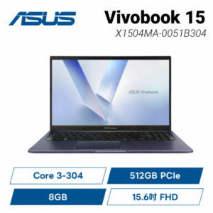 ASUS Vivobook 15 X1504MA-0051B304 午夜藍 華碩玩勝強悍筆電/Core 3-304/8GB DDR5/512GB PCIe/15.6吋 FHD/W11