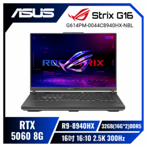 【32G雙碟版】ASUS ROG Strix G16 G614PM-0044C8940HX-NBL 幻潮黑 華碩經典潮流電競筆電/R9-8940HX/RTX5060 8G/32GB(16G*2)DDR5/2TB(1T*2)PCIe/16吋 16:10 2.5K 300Hz/W11/含ROG後背包及電競滑鼠